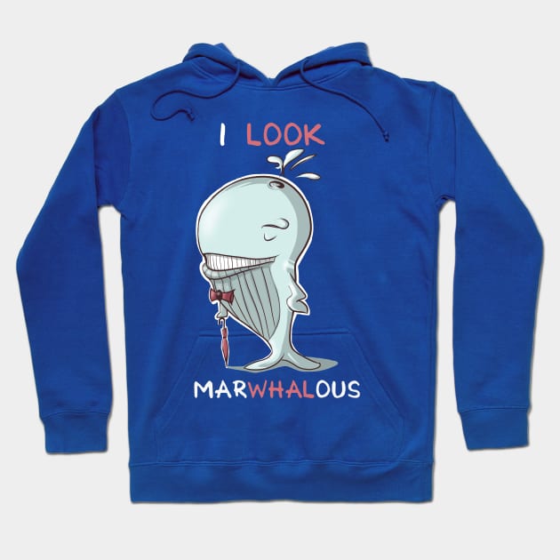 I look Marwhalous Hoodie by Lithium